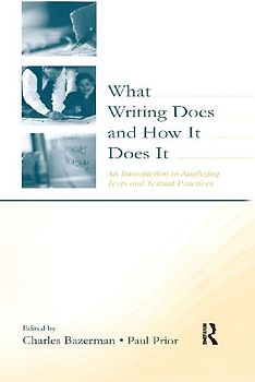 What Writing Does and How It Does It