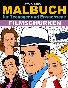 Filmschurken: Malbuch für erwachsene teenager filmfans, Verbesserung des Gedächtnisses Stress und Emotionen Kreativität