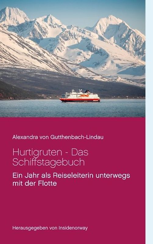 Hurtigruten - Das Schiffstagebuch