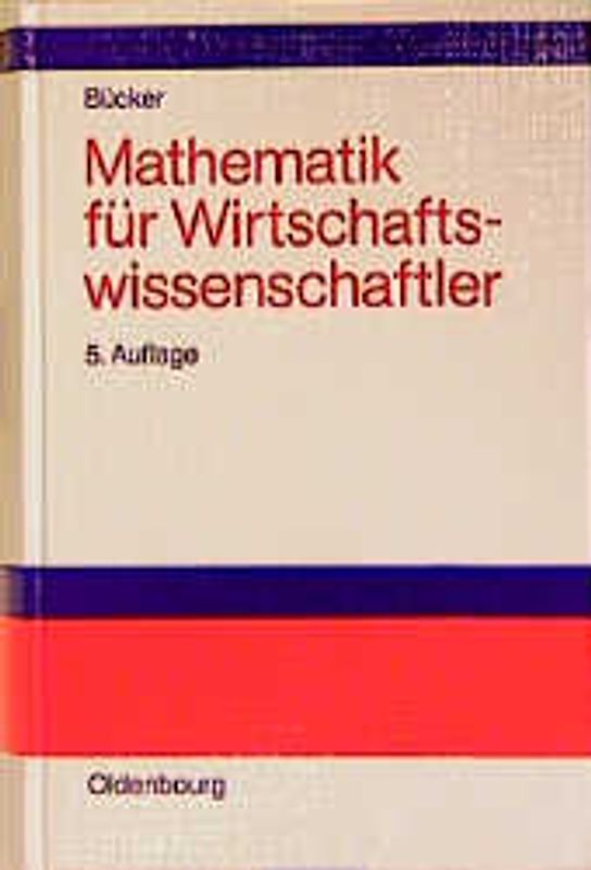 Mathematik für Wirtschaftswissenschaftler