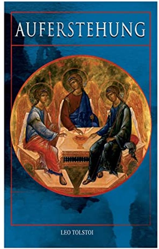 Auferstehung: Klassiker der russischen Literatur