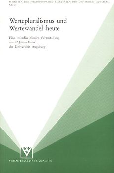 Wertepluralismus und Wertewandel heute