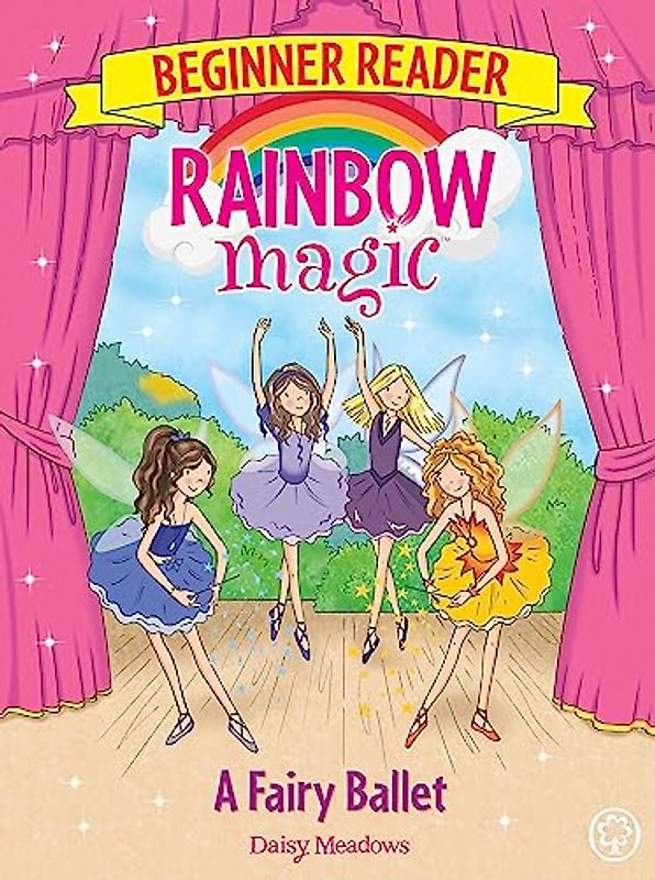 Rainbow Magic Beginner Reader: A Fairy Ballet