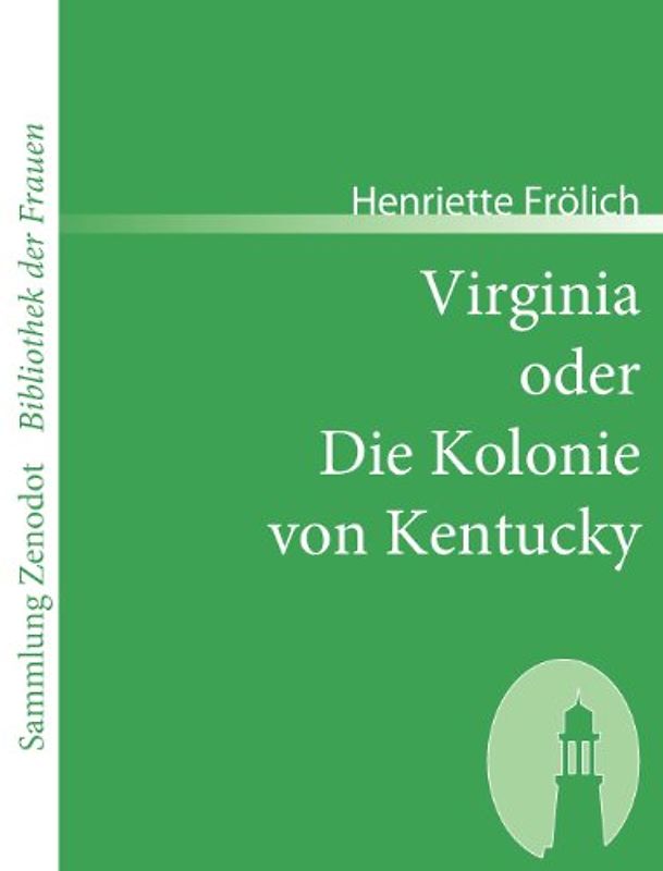Virginia oder Die Kolonie von Kentucky