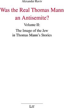 Was the Real Thomas Mann an Antisemite?