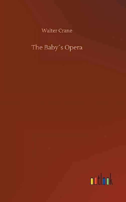 The Baby´s Opera
