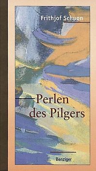 Perlen des Pilgers. Weisheitstexte