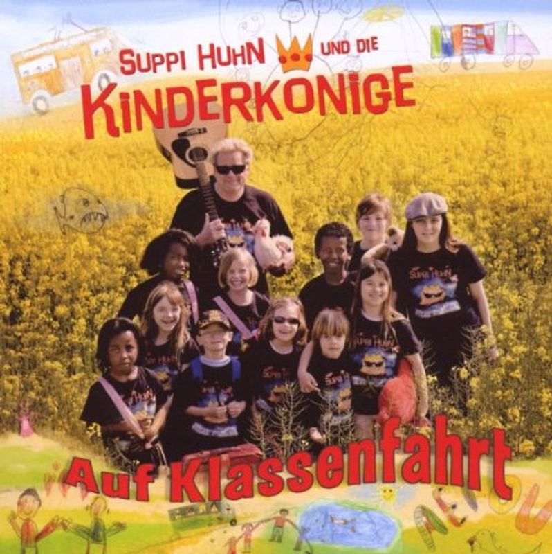 Suppi Huhn und die Kinderkönige - Auf Klassenfahrt