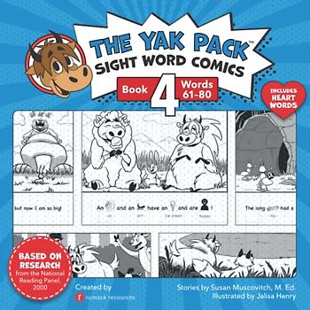 The Yak Pack: Sight Word Stories: Book 4: Comic Books to Practice Reading Dolch Sight Words (61-80): Sight Word Comics: Book 4: Comic Books to ... Yak Pack – Phonics & Sight Words, Band 4)