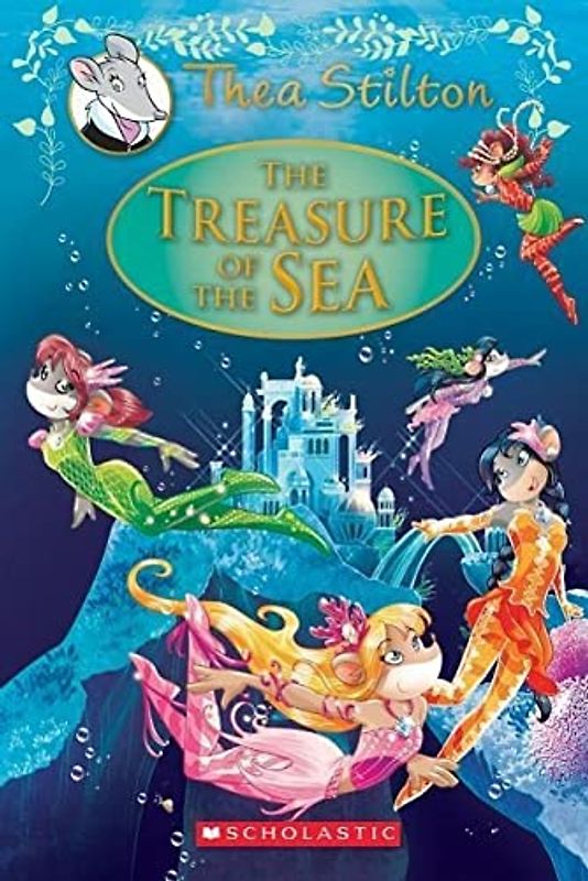 The Treasure of the Sea: A Geronimo Stilton Adventure (Thea Stilton and the Thea Sisters)