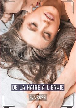 De la haine a l'envie