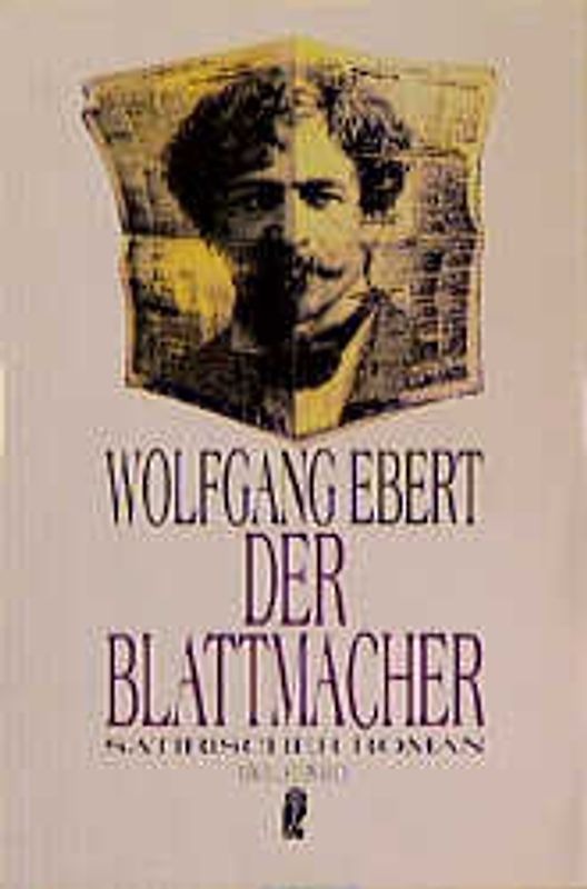 Der Blattmacher. Satirischer Roman