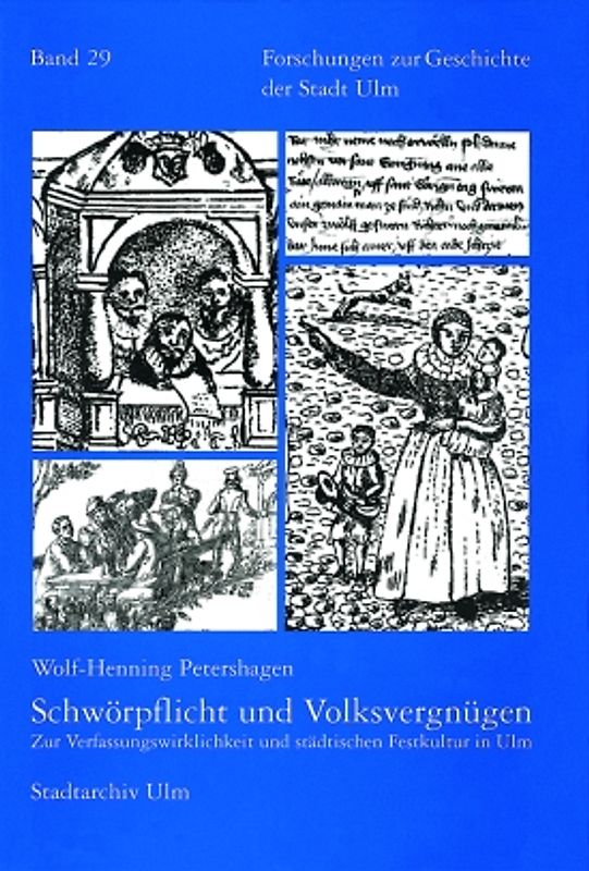 Schwörpflicht und Volksvergnügen