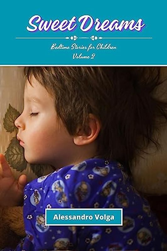 Sweet Dreams Volume 2: Bedtime Stories for Children