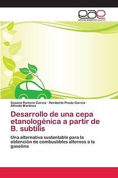 Desarrollo de una cepa etanologénica a partir de B. subtilis