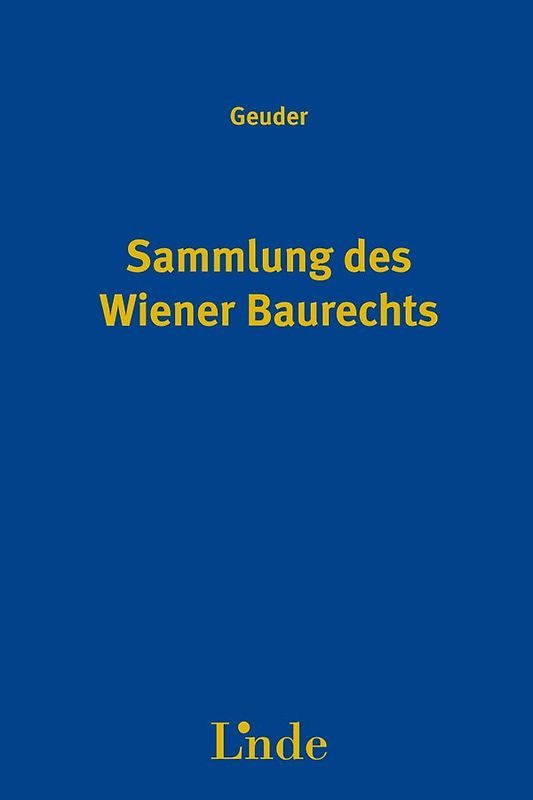 Sammlung des Wiener Baurechts GW inkl. 3. ErgLfg