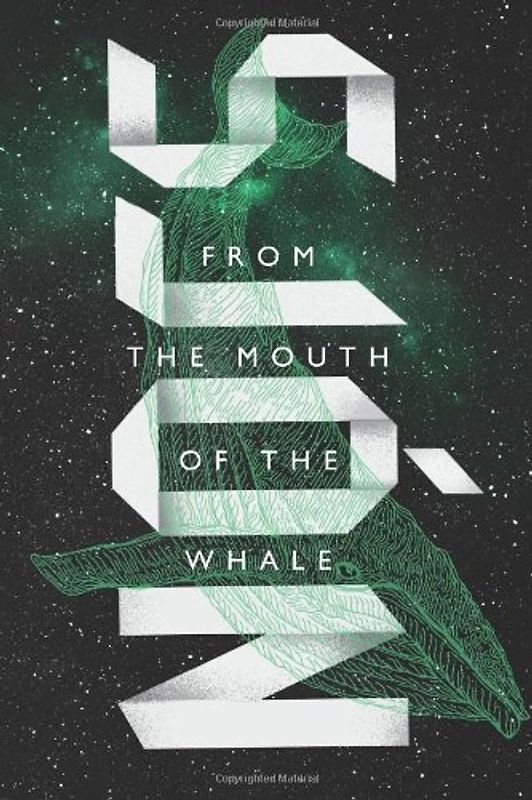 From the Mouth of the Whale - Sjon