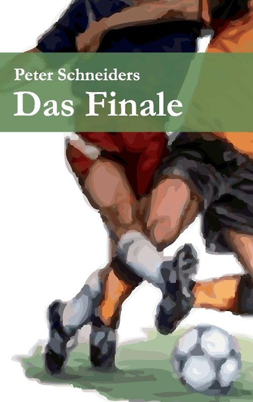 Das Finale. Bewegende Liebesgeschichte unter Profifußballern