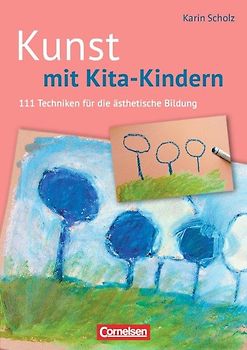 Kunst mit Kita-Kindern (3. Auflage)