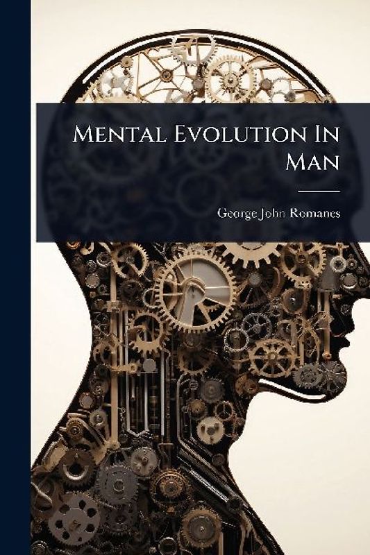 Mental Evolution In Man