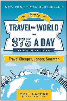 How to Travel the World on $75 a Day