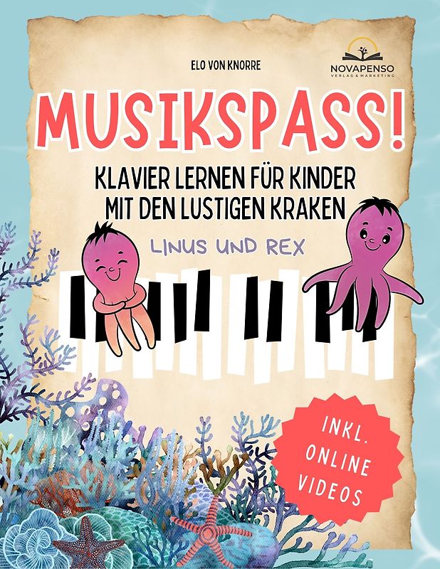 Musikspaß! Klavier lernen für Kinder mit den lustigen Kraken Linus & Rex