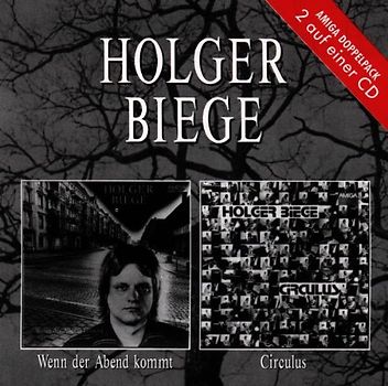 Holger Biege - Wenn der Abend Kommt/Circulus