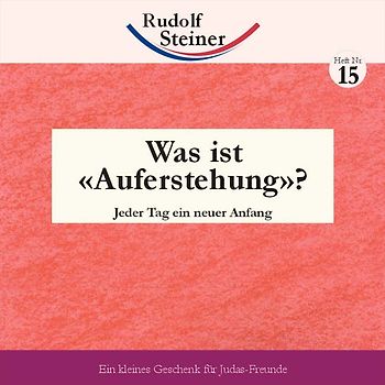 Was ist 'Auferstehung'?. Jeder Tag ein neuer Anfang