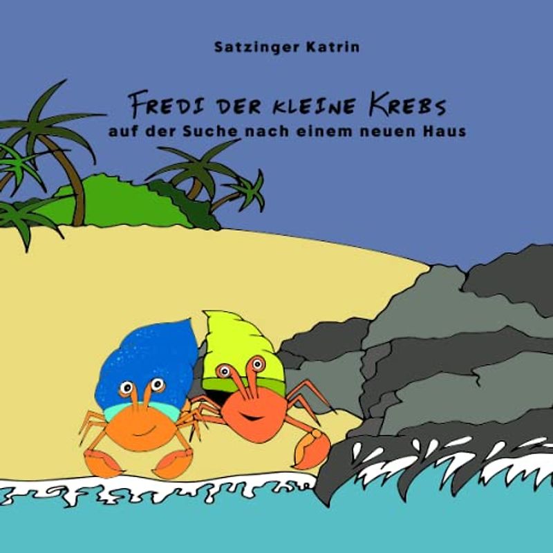 Fredi der kleine Krebs: auf der Suche nach einem neuen Haus