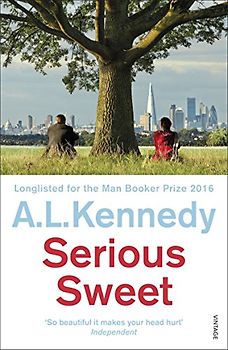 Serious Sweet: Longlisted for the Man Booker Prize 2016