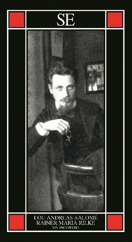 Rainer Maria Rilke. Un incontro