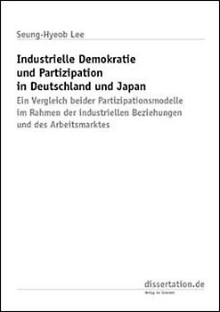 Industrielle Demokratie und Partizipation in Deutschland und Japan