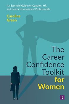 The Career Confidence Toolkit for Women