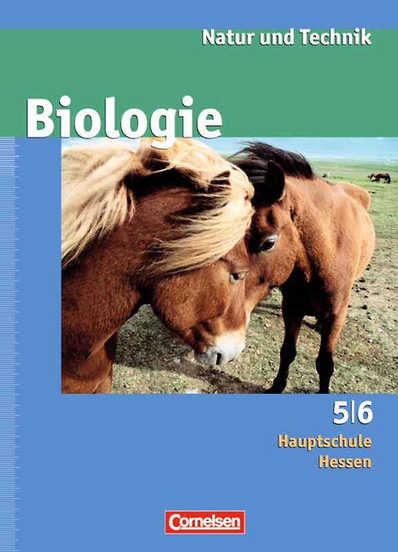 Natur und Technik - Biologie (Ausgabe 2007) - Grundausgabe Hessen - 5./6. Schuljahr