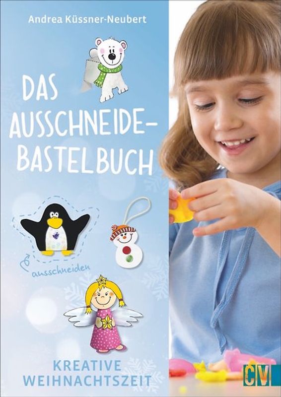 Das Ausschneide-Bastelbuch Kreative Weihnachtszeit