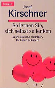 So lernen, Sie sich selbst zu lenken