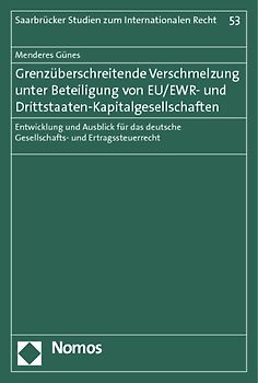 Grenzüberschreitende Verschmelzung unter Beteiligung von EU/EWR- und Drittstaaten-Kapitalgesellschaften