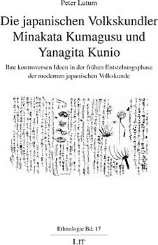 Die japanischen Volkskundler Minakata Kumagusu und Yanagita Kunio