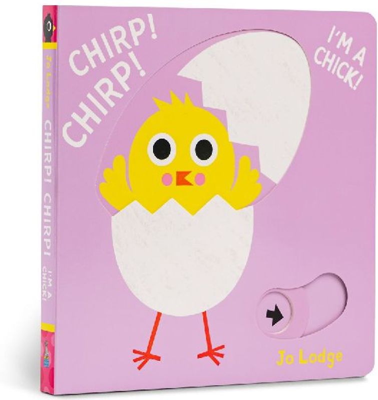 Chirp! Chirp! I'm a Chick!