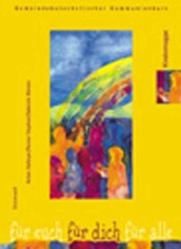 Für euch - für dich - für alle. Gemeindekatechetischer Kommunionkurs. Kindermappe