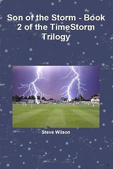 Son of the Storm - The Timestorm Trilogy Book 2