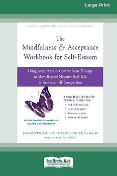 The Mindfulness and Acceptance Workbook for Self-Esteem