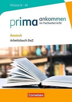 Prima ankommen - Im Fachunterricht - Deutsch: Klasse 8-10