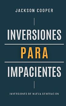 Inversiones para Impacientes