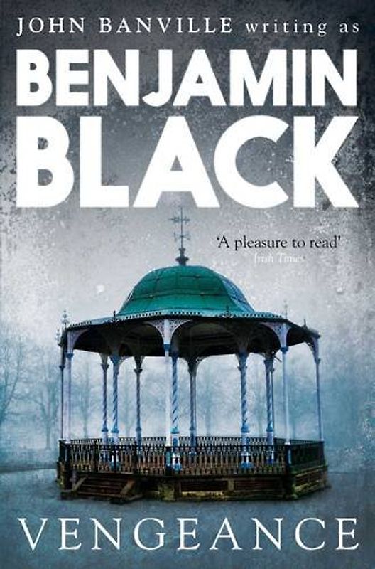 Vengeance (Quirke Mysteries) - Black, Benjamin
