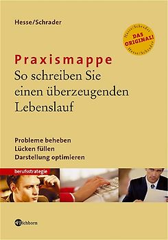 Praxismappe: So schreiben Sie einen überzeugenden Lebenslauf