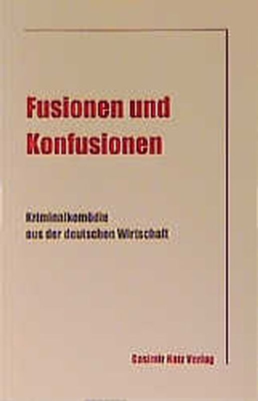 Fusionen und Konfusionen