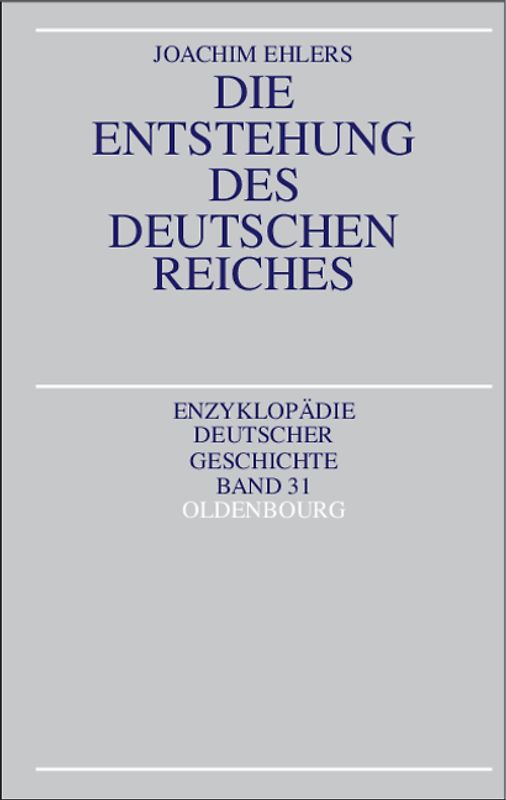 Die Entstehung des Deutschen Reiches