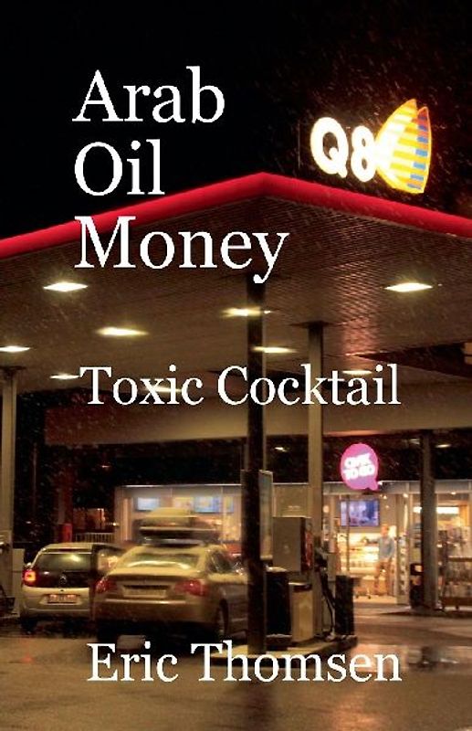 Arab Oil Money - Toxic Cocktail