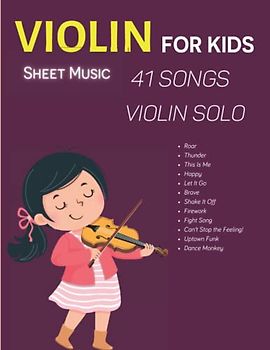 Violin For Kids Sheet Music: 41 Songs Violin Solo